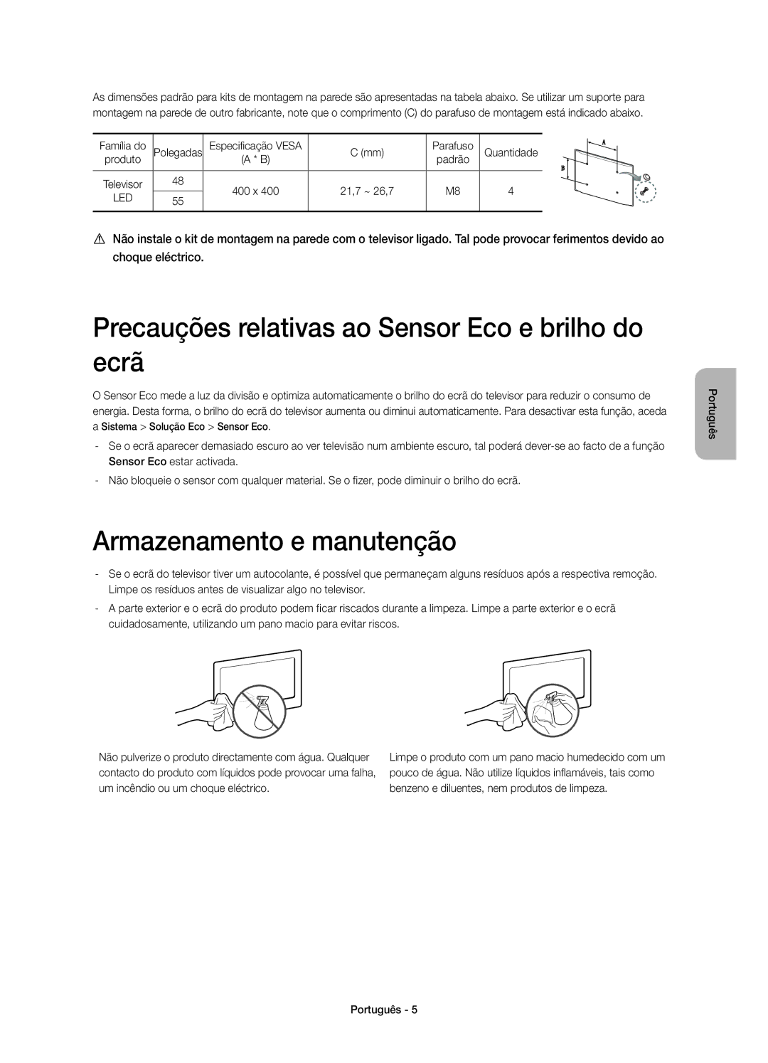 Samsung UE55H6800AWXXH manual Precauções relativas ao Sensor Eco e brilho do ecrã, Armazenamento e manutenção, Família do 