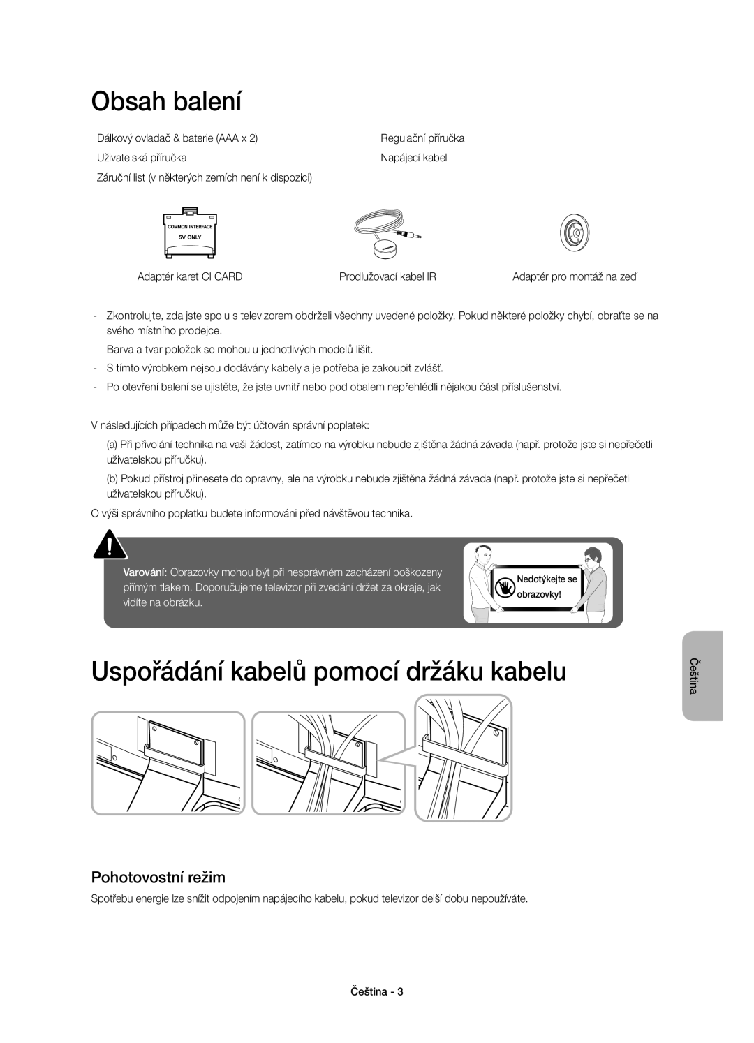 Samsung UE55H6800AWXZF, UE48H6800AWXXH manual Obsah balení, Uspořádání kabelů pomocí držáku kabelu, Pohotovostní režim 