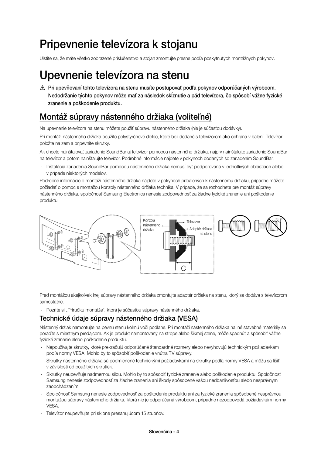 Samsung UE48H6800AWXXC, UE48H6800AWXXH, UE55H6800AWXXH manual Pripevnenie televízora k stojanu, Upevnenie televízora na stenu 