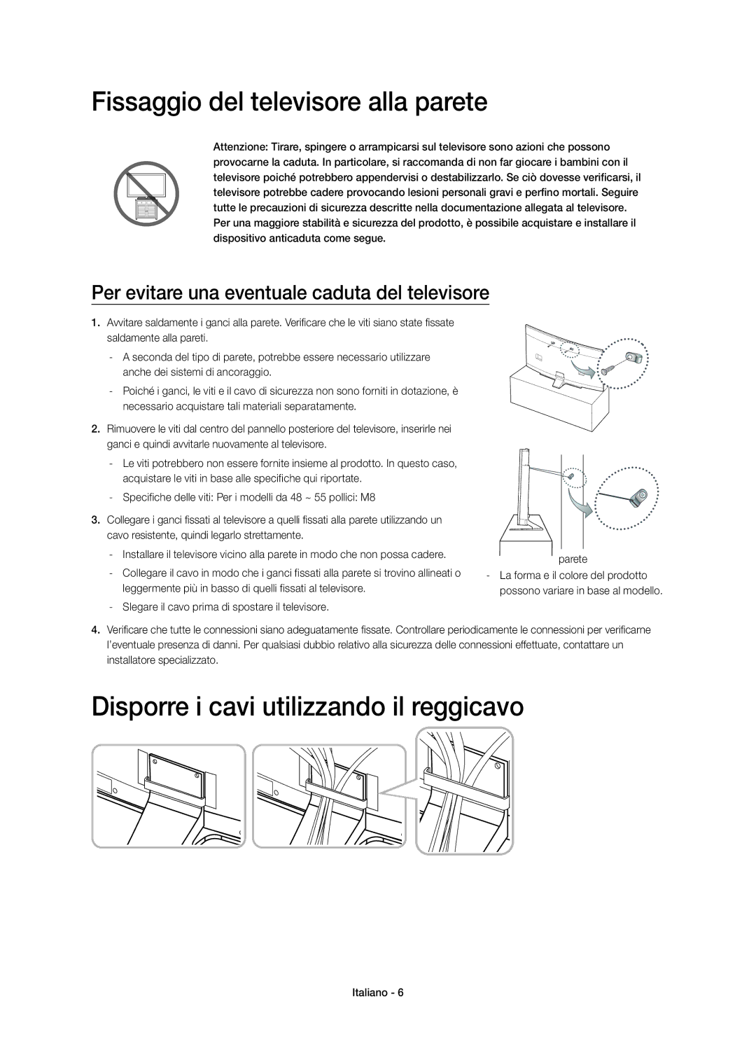 Samsung UE48H6800AYXZT, UE55H6800AYXZT manual Fissaggio del televisore alla parete, Disporre i cavi utilizzando il reggicavo 