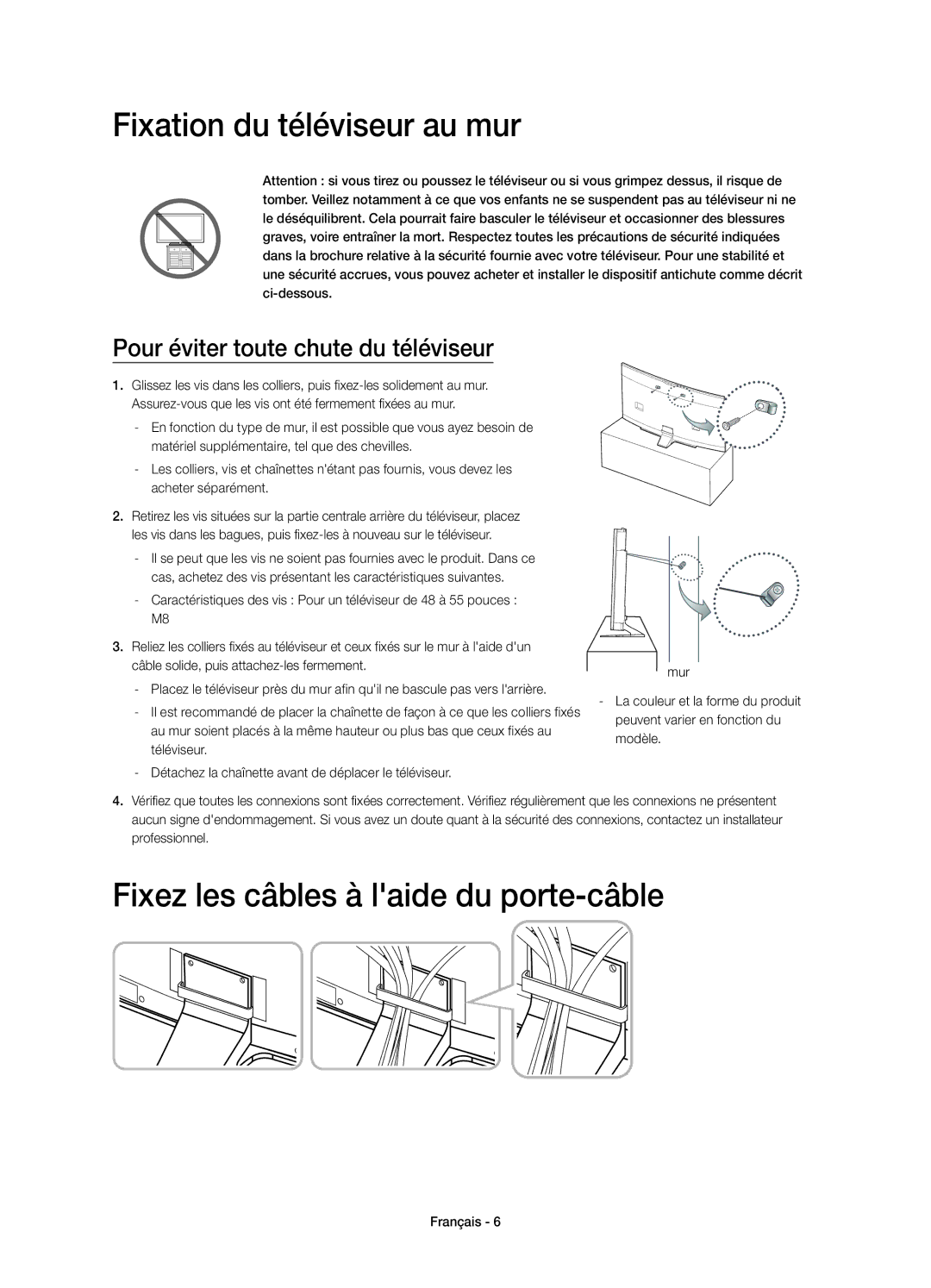 Samsung UE48H6850AWXXC, UE55H6850AWXXC manual Fixation du téléviseur au mur, Fixez les câbles à laide du porte-câble 