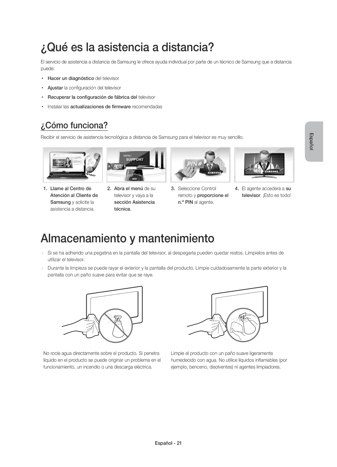 Samsung UE55H6850AWXXC, UE48H6850AWXXC ¿Qué es la asistencia a distancia?, Almacenamiento y mantenimiento, ¿Cómo funciona? 