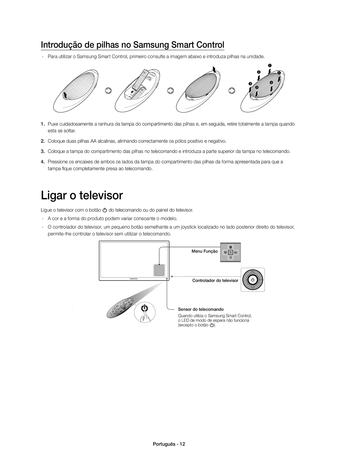 Samsung UE48H6850AWXXC, UE55H6850AWXXC manual Ligar o televisor, Introdução de pilhas no Samsung Smart Control 