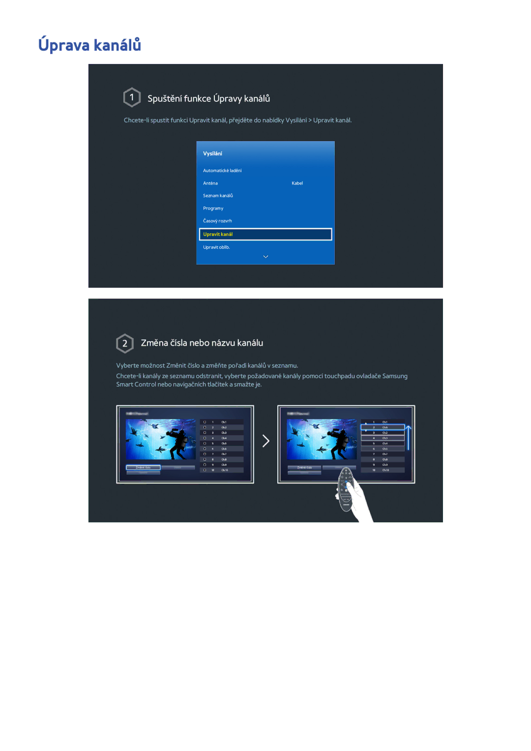 Samsung UE55H8000SLXXN, UE48H8090SVXZG, UE65H8080SQXZG, UE65H8000SLXXH manual Úprava kanálů, Spuštění funkce Úpravy kanálů 
