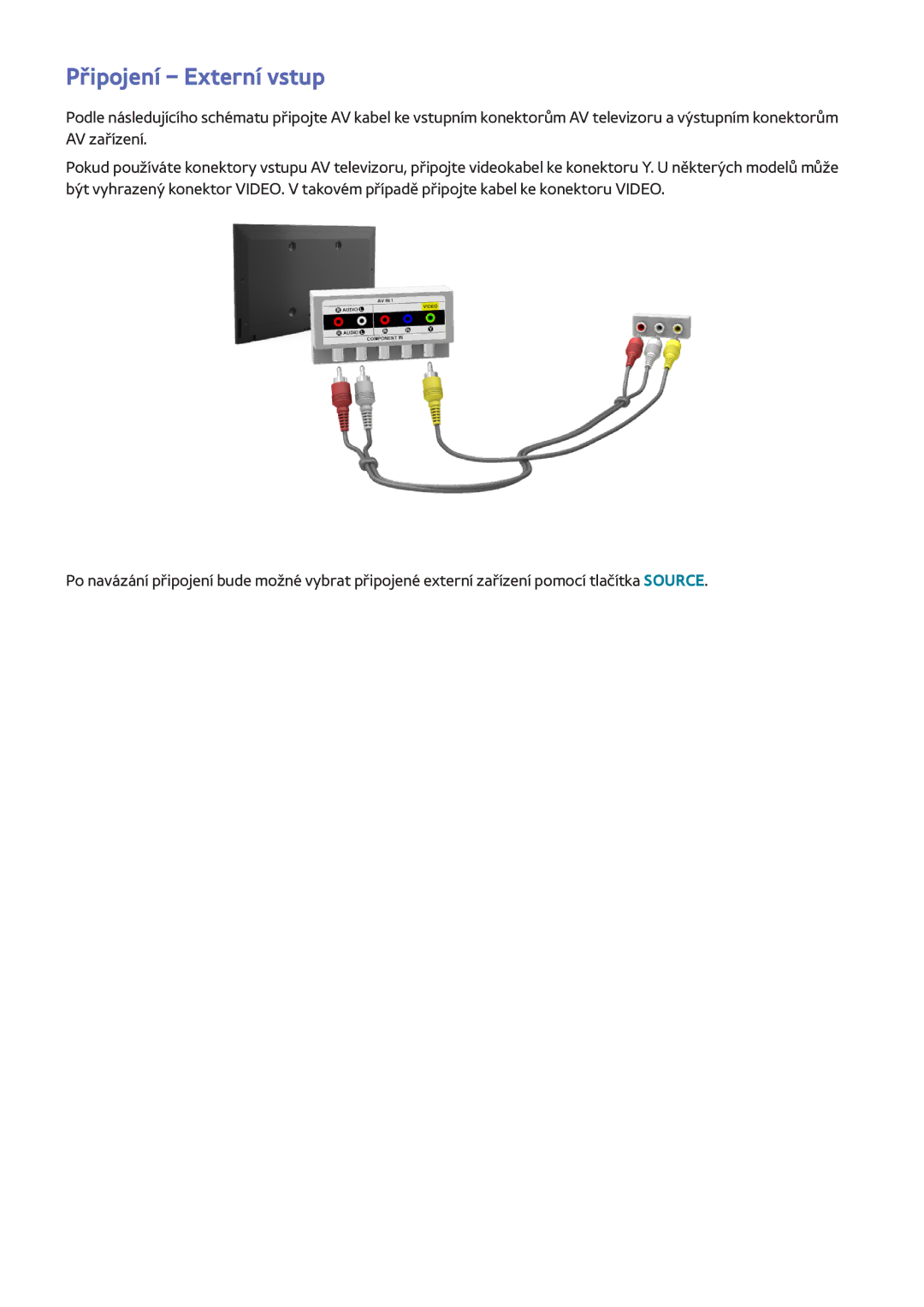 Samsung UE65H8000STXXU, UE48H8090SVXZG, UE65H8080SQXZG, UE65H8000SLXXH, UE48H8000SLXXC, UE65H8090SVXZG Připojení Externí vstup 