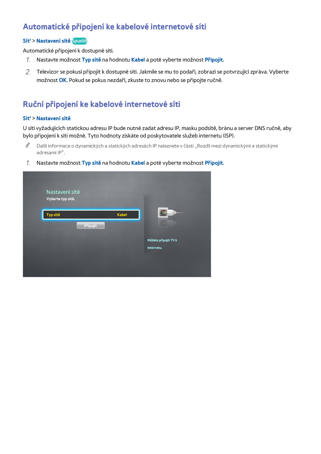 Samsung UE48H8000SLXXN Automatické připojení ke kabelové internetové síti, Ruční připojení ke kabelové internetové síti 