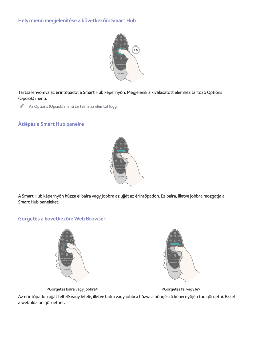 Samsung UE65H8000SLXXN, UE48H8090SVXZG manual Helyi menü megjelenítése a következőn Smart Hub, Átlépés a Smart Hub panelre 