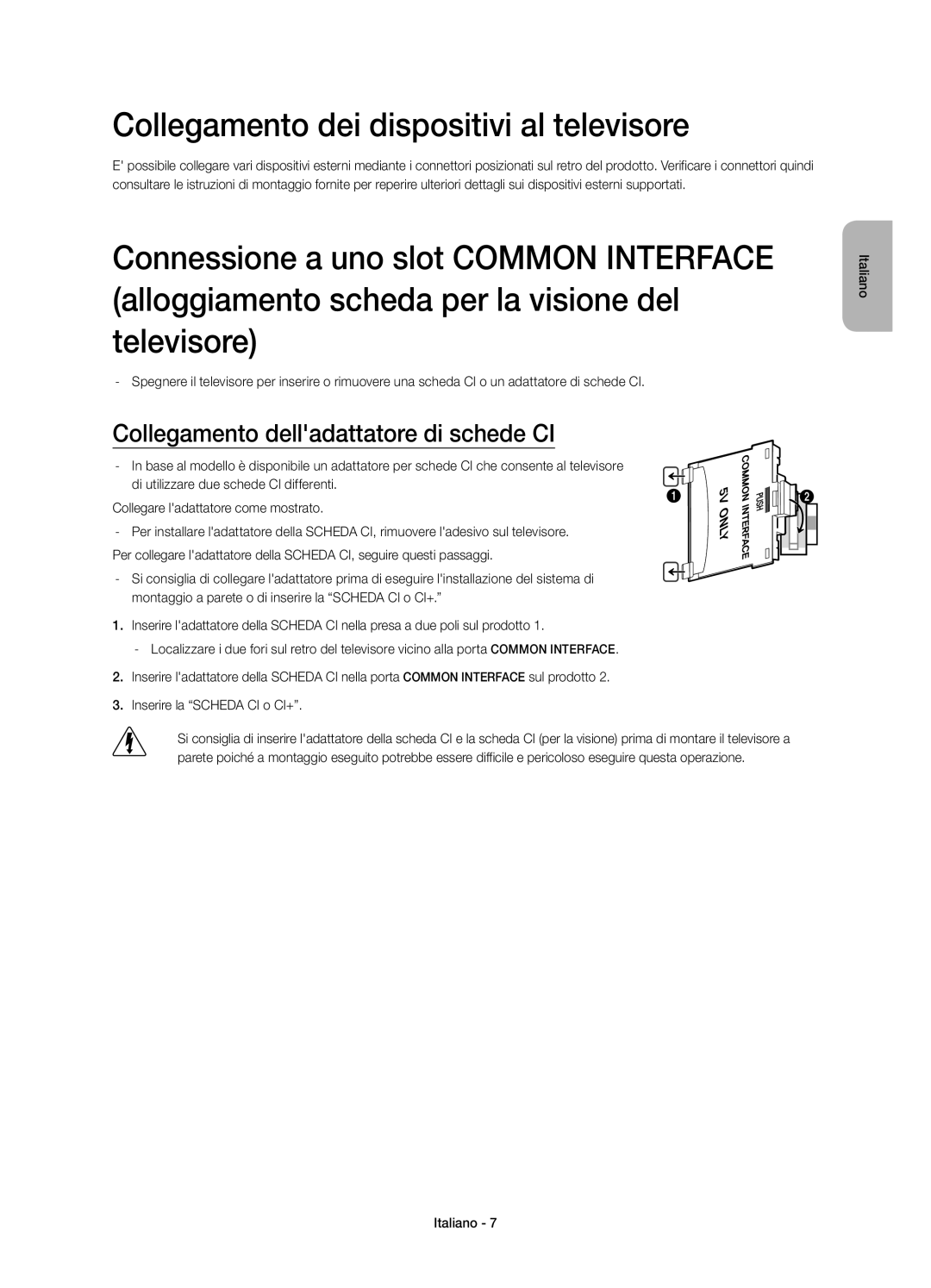 Samsung UE55HU7500ZXZT manual Collegamento dei dispositivi al televisore, Collegamento delladattatore di schede CI 