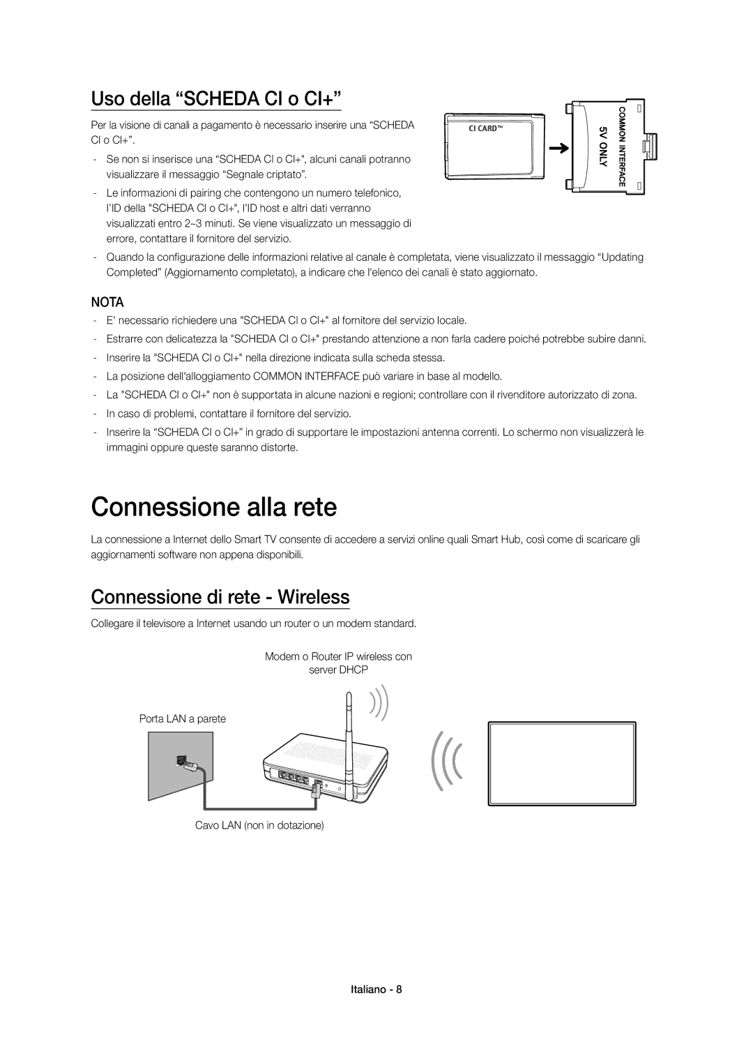 Samsung UE48HU7500ZXZT, UE65HU7500ZXZT manual Connessione alla rete, Uso della Scheda CI o CI+, Connessione di rete Wireless 