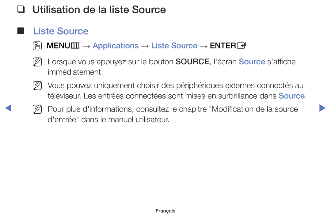 Samsung UE40J5000AWXZF, UE48J5100AWXZF Utilisation de la liste Source, OO MENUm → Applications → Liste Source → Entere 