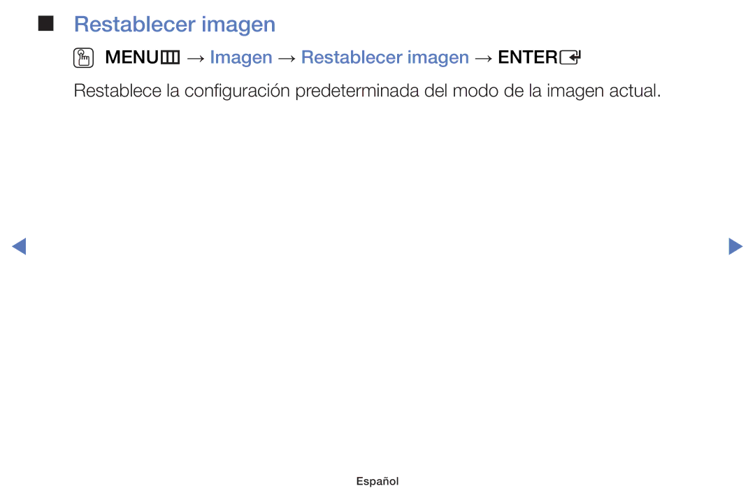 Samsung UE48H5003AWXXC, UE48J5170ASXZG, UE40J5170ASXZG, UE40H4200AWXXC OO MENUm → Imagen → Restablecer imagen → Entere 