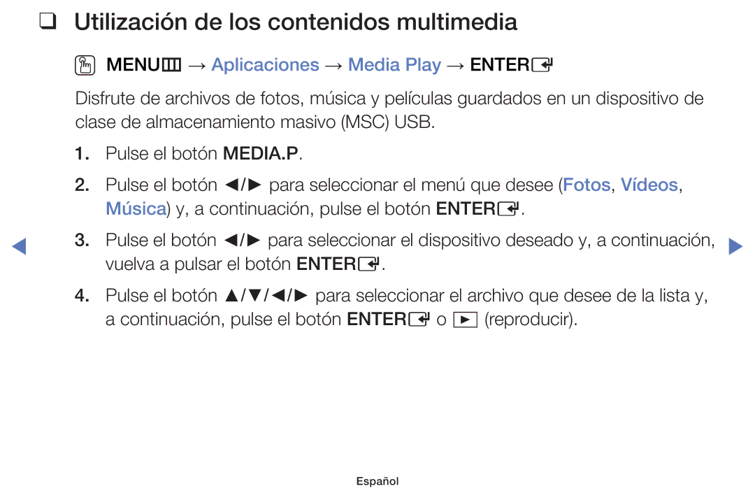 Samsung UE24H4070ASXZG manual Utilización de los contenidos multimedia, OO MENUm → Aplicaciones → Media Play → Entere 