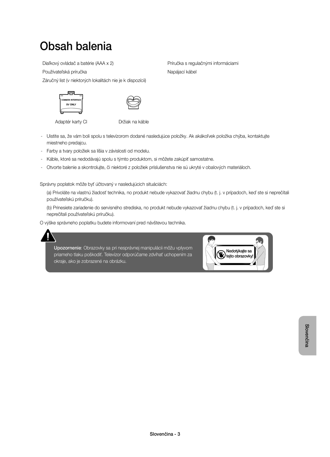 Samsung UE48J6200AWXXN, UE48J6200AWXXH, UE32J6200AWXXH, UE60J6200AWXXH manual Obsah balenia, Diaľkový ovládač a batérie AAA x 