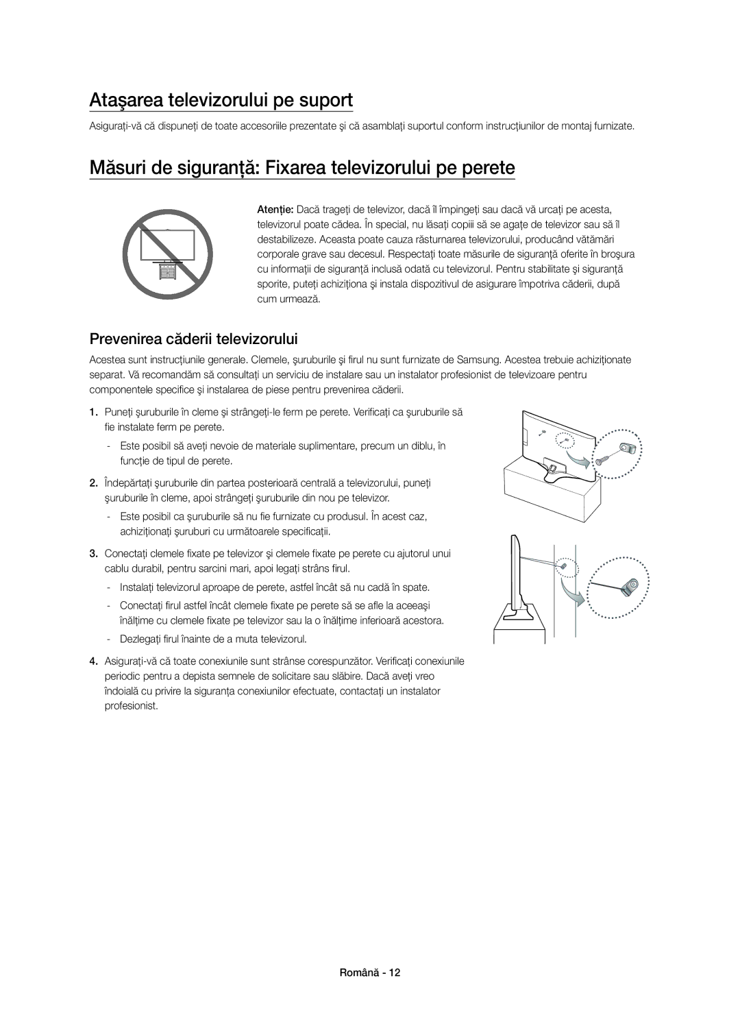 Samsung UE40J6200AWXXN manual Ataşarea televizorului pe suport, Măsuri de siguranţă Fixarea televizorului pe perete 