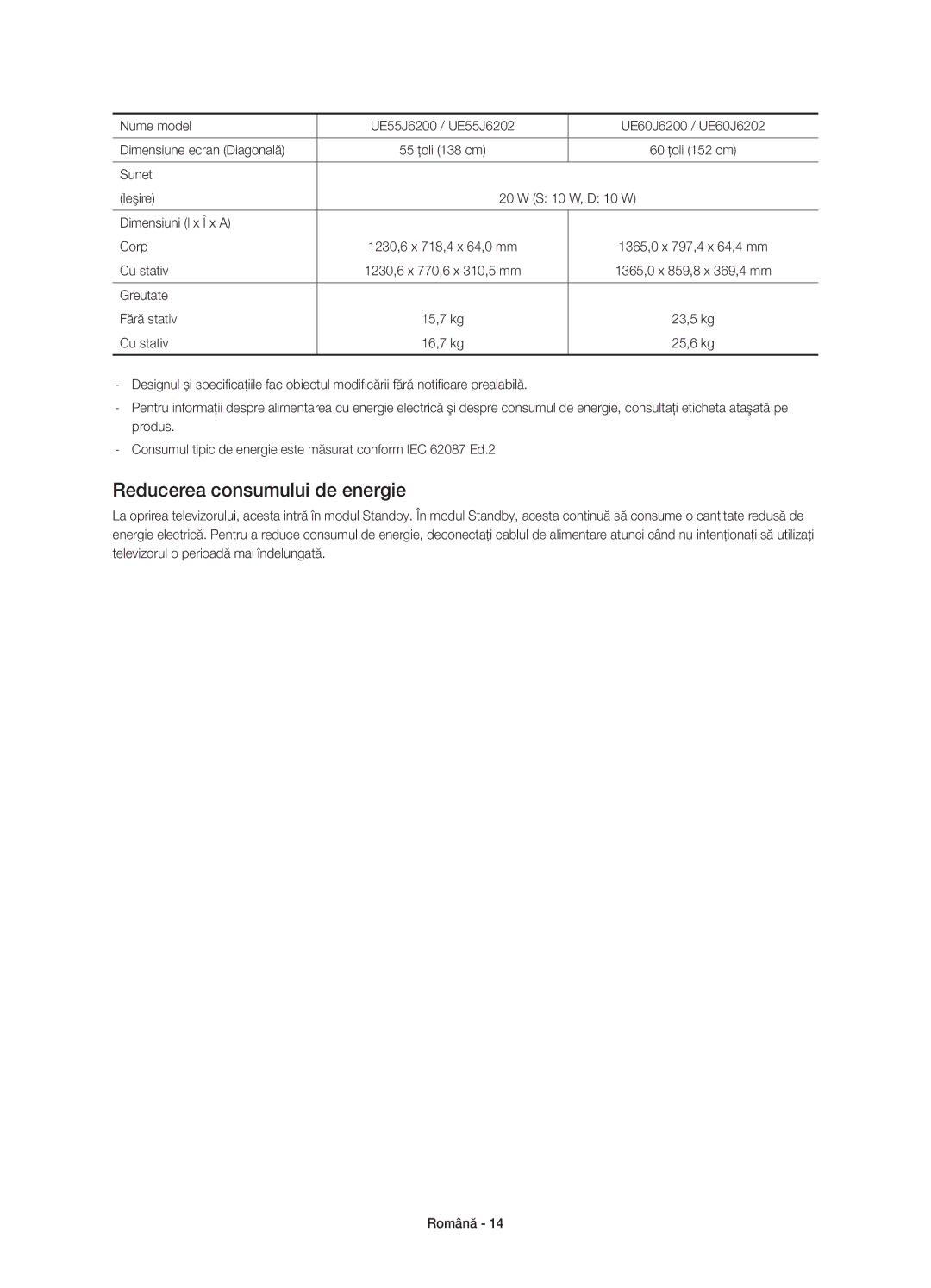 Samsung UE48J6200AWXXH manual Reducerea consumului de energie, Sunet Ieşire S 10 W, D 10 W Dimensiuni l x Î x a Corp 