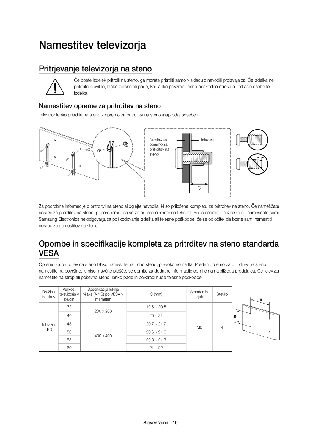 Samsung UE48J6202AKXXH Namestitev televizorja, Pritrjevanje televizorja na steno, Namestitev opreme za pritrditev na steno 