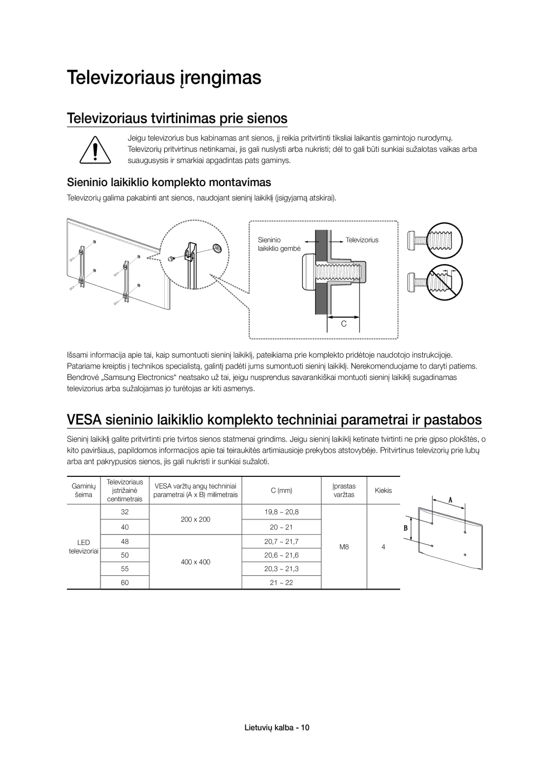 Samsung UE48J6200AWXXN, UE48J6200AWXXH, UE32J6200AWXXH manual Televizoriaus įrengimas, Televizoriaus tvirtinimas prie sienos 