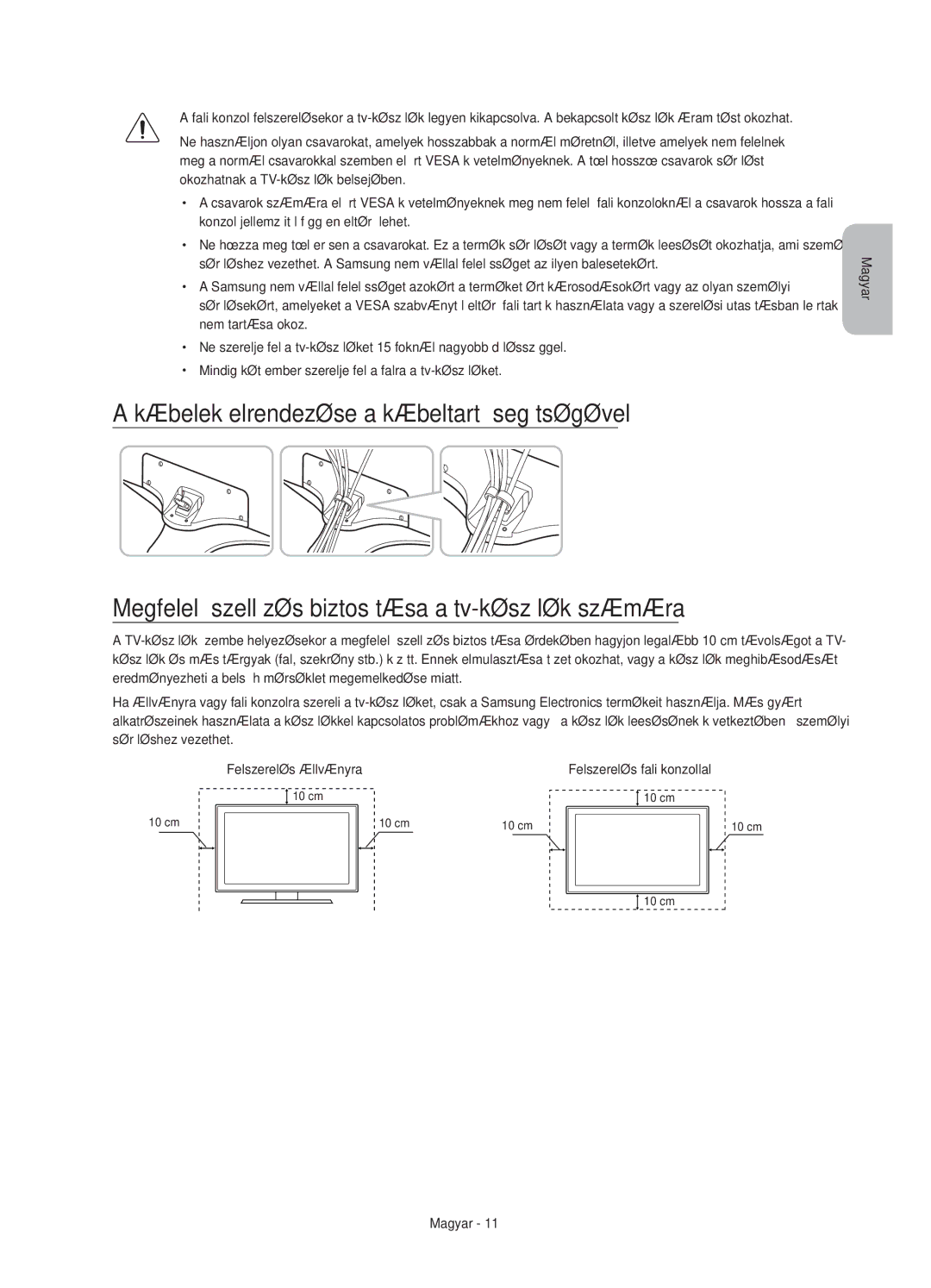 Samsung UE40J6200AWXXH, UE48J6200AWXXH, UE32J6200AWXXH, UE60J6200AWXXH Felszerelés állványra, Felszerelés fali konzollal 