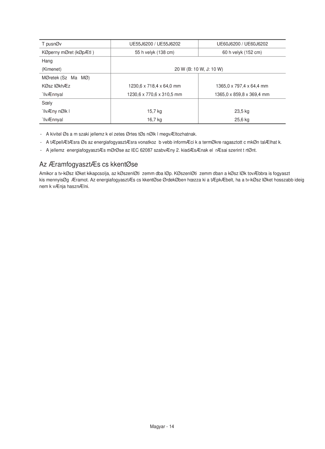 Samsung UE48J6200AWXZF manual Az áramfogyasztás csökkentése, Hang Kimenet B 10 W, J 10 W Méretek Sz × Ma × Mé Készülékház 