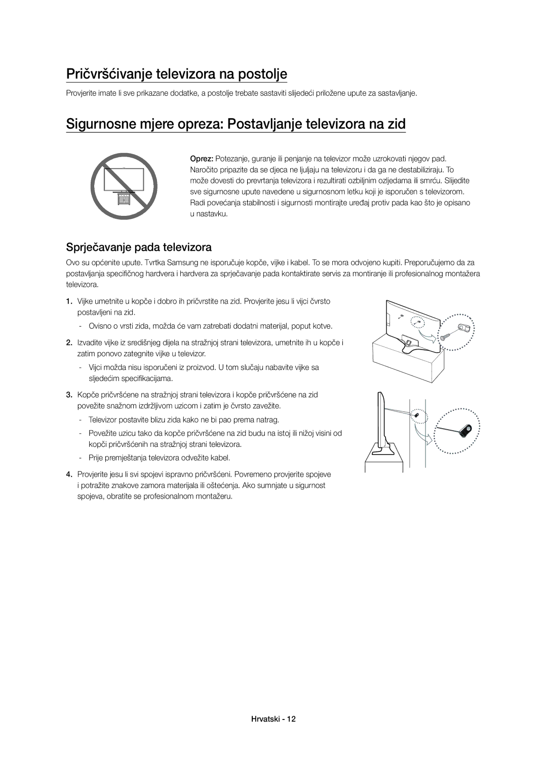 Samsung UE40J6200AWXXN manual Pričvršćivanje televizora na postolje, Sigurnosne mjere opreza Postavljanje televizora na zid 