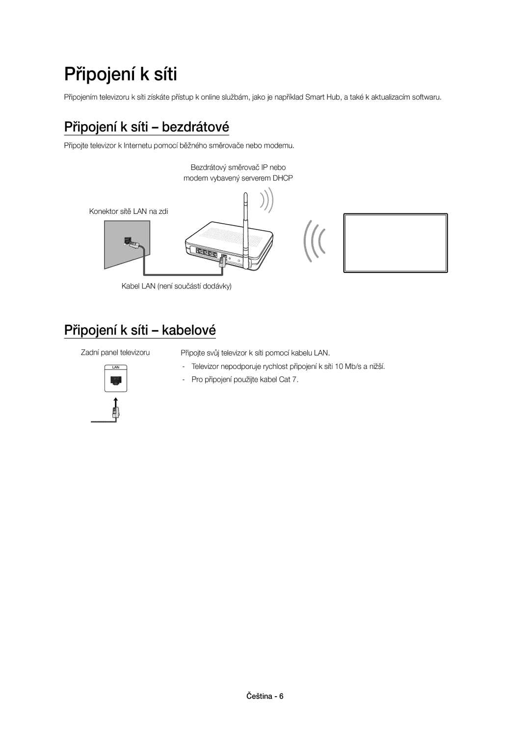 Samsung UE55J6200AWXZF manual Připojení k síti bezdrátové, Připojení k síti kabelové, Pro připojení použijte kabel Cat 