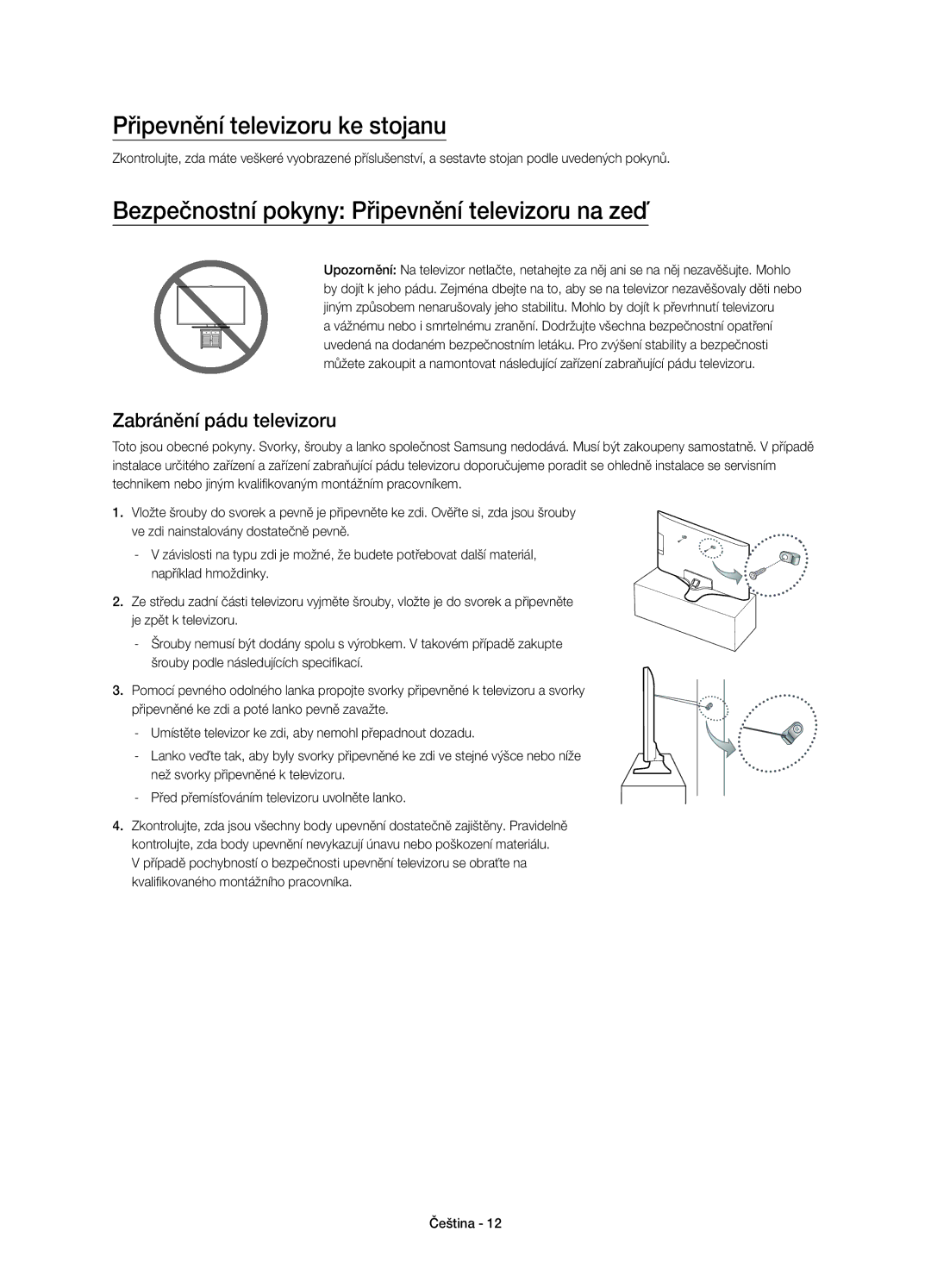 Samsung UE50J6202AKXXH, UE48J6200AWXXH Připevnění televizoru ke stojanu, Bezpečnostní pokyny Připevnění televizoru na zeď 