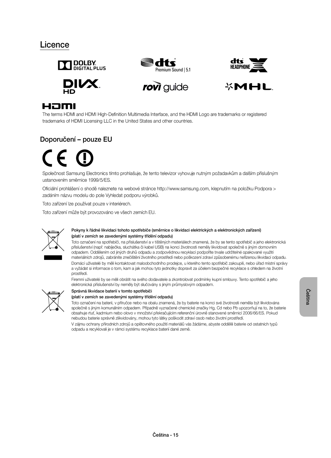 Samsung UE55J6202AKXXH, UE48J6200AWXXH, UE32J6200AWXXH, UE60J6200AWXXH, UE55J6200AWXXH manual Licence, Doporučení pouze EU 