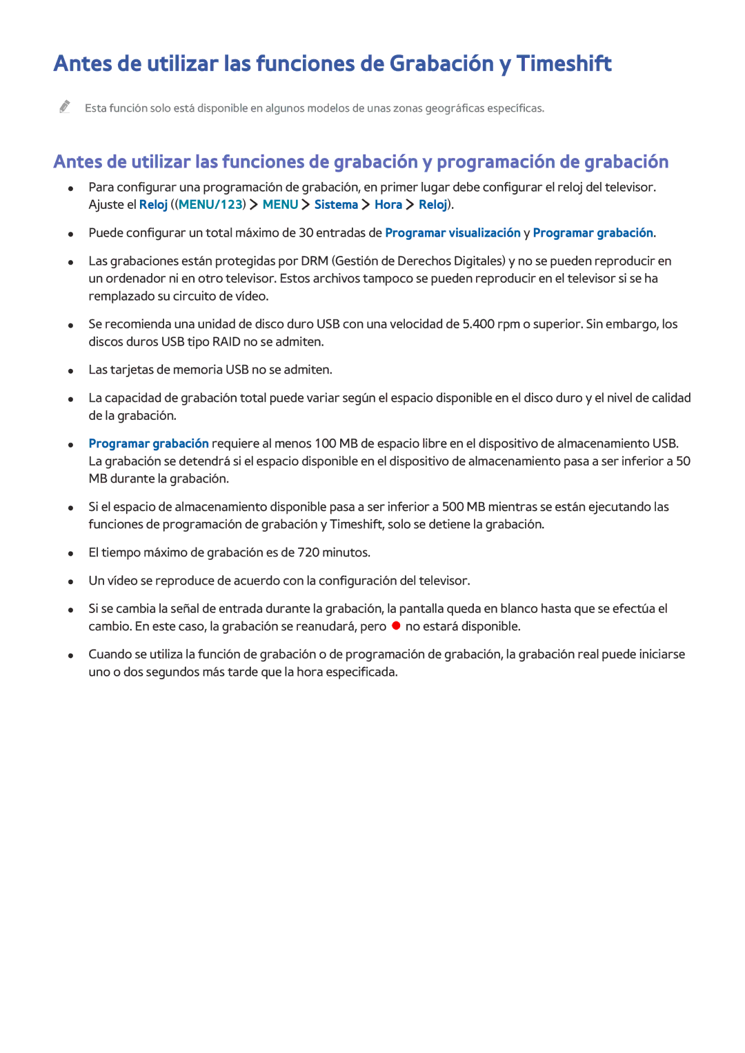 Samsung UE48J6370SUXXC, UE48J6200AWXXH, UE55J6300AKXXC, UE32S9AUXXC Antes de utilizar las funciones de Grabación y Timeshift 