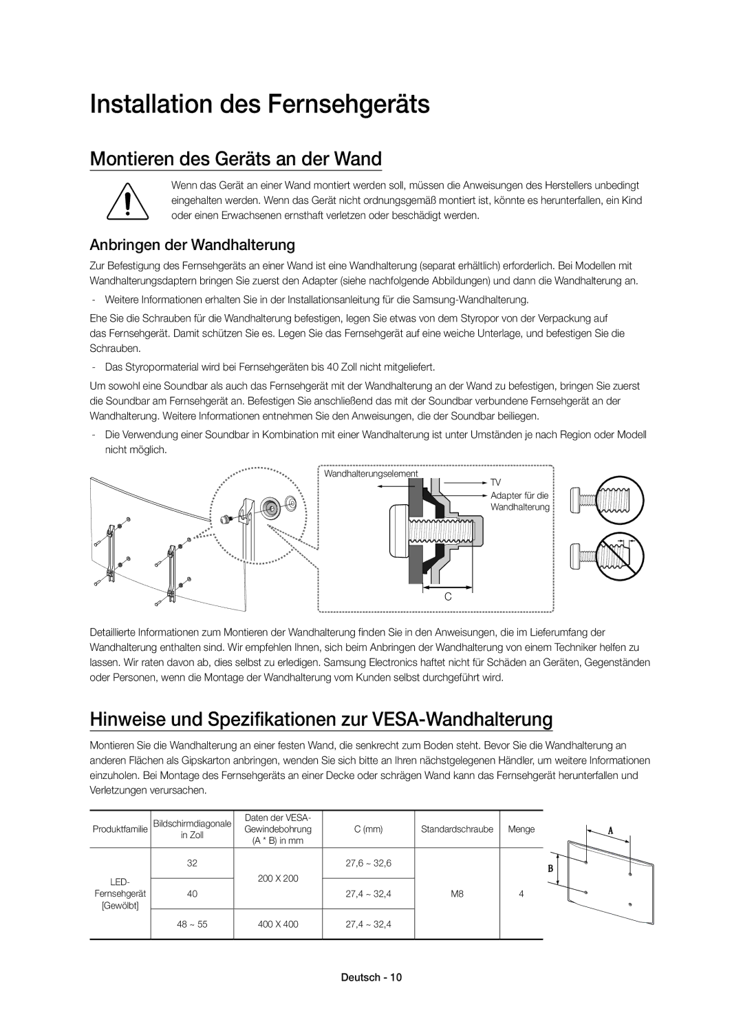 Samsung UE32J6370SUXZG manual Installation des Fernsehgeräts, Montieren des Geräts an der Wand, Anbringen der Wandhalterung 