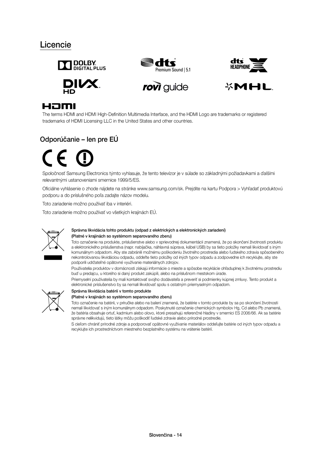 Samsung UE48J6300AWXXH, UE48J6370SUXXH, UE40J6370SUXZG, UE32J6300AWXXH, UE40J6300AWXXH manual Licencie, Odporúčanie len pre EÚ 