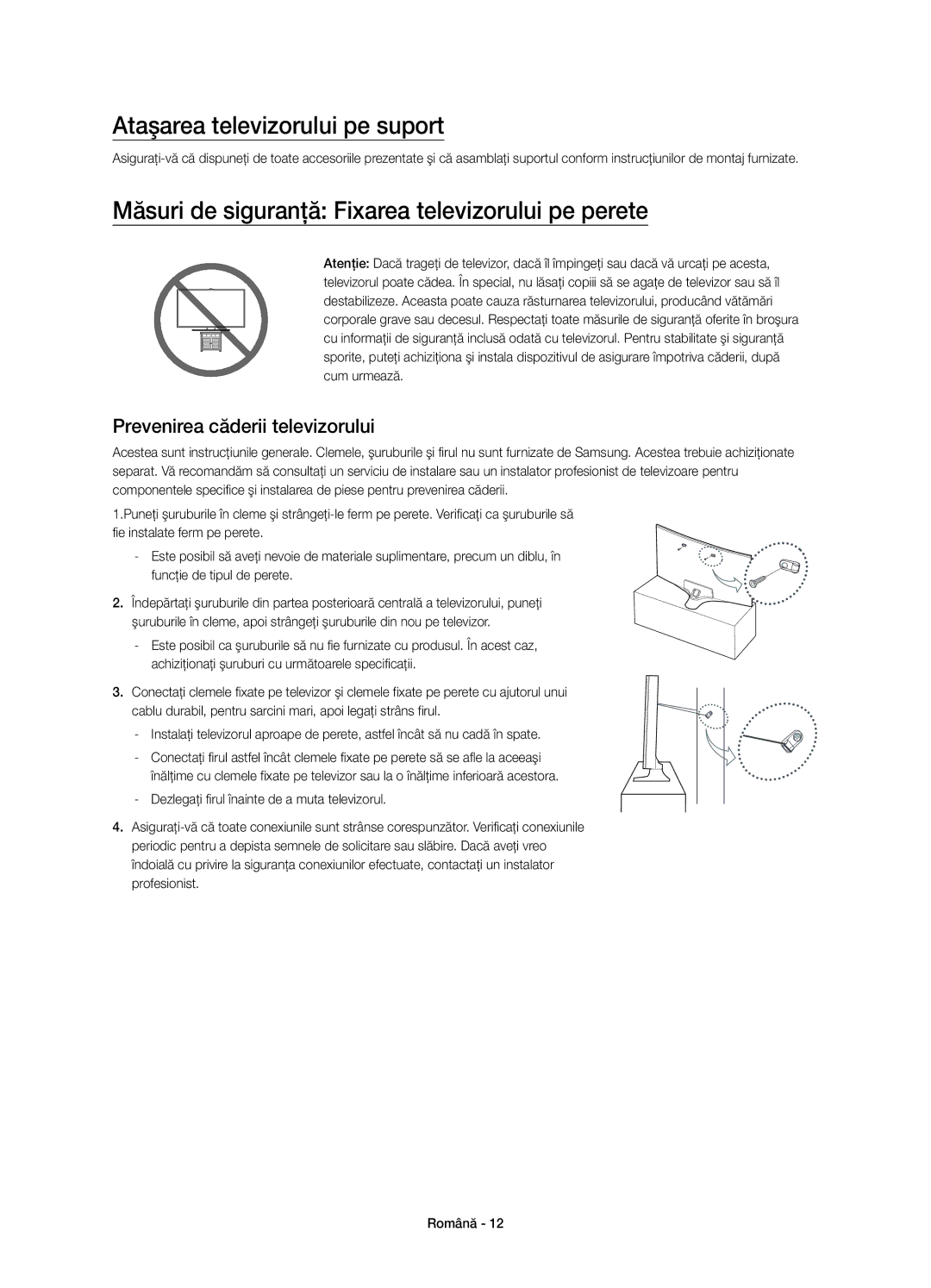 Samsung UE40J6302AKXXH manual Ataşarea televizorului pe suport, Măsuri de siguranţă Fixarea televizorului pe perete 