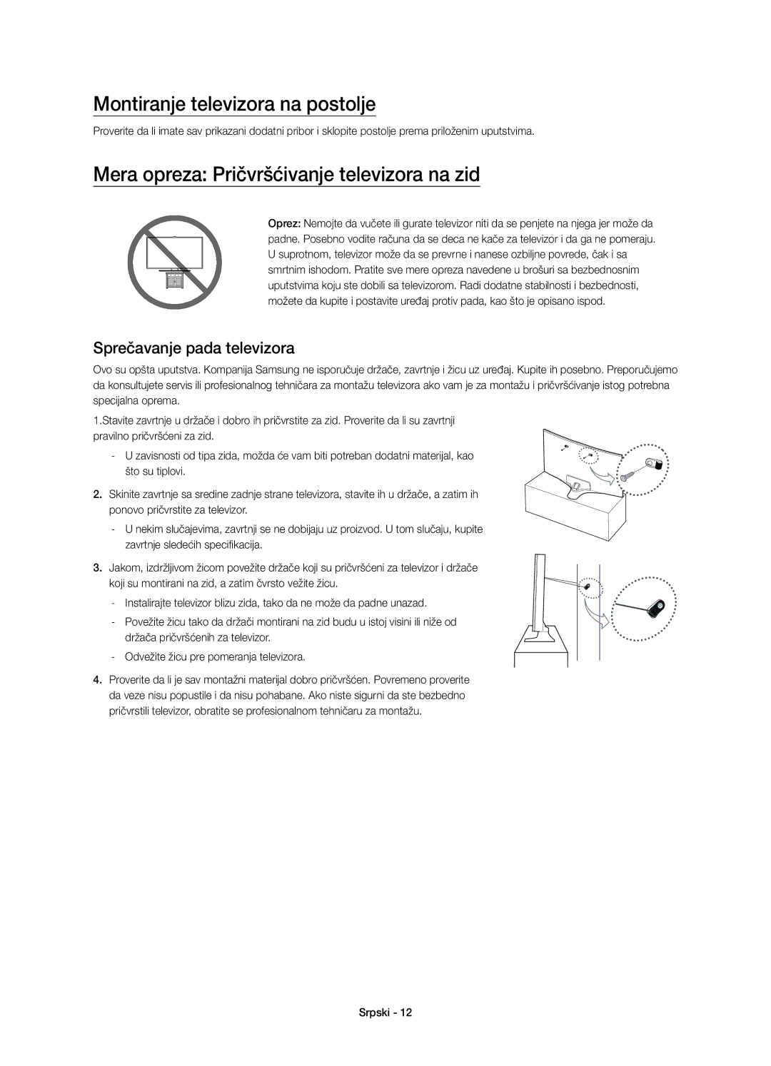 Samsung UE55J6370SUXXN, UE48J6300AWXXH Montiranje televizora na postolje, Mera opreza Pričvršćivanje televizora na zid 