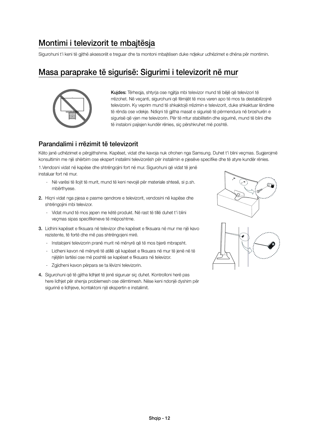 Samsung UE40J6302AKXXH manual Montimi i televizorit te mbajtësja, Masa paraprake të sigurisë Sigurimi i televizorit në mur 