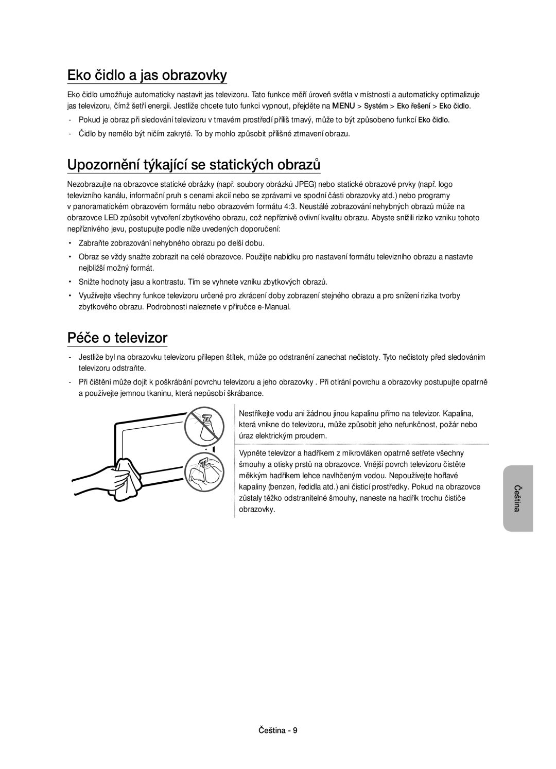 Samsung UE40J6300AWXZF manual Eko čidlo a jas obrazovky, Upozornění týkající se statických obrazů, Péče o televizor 