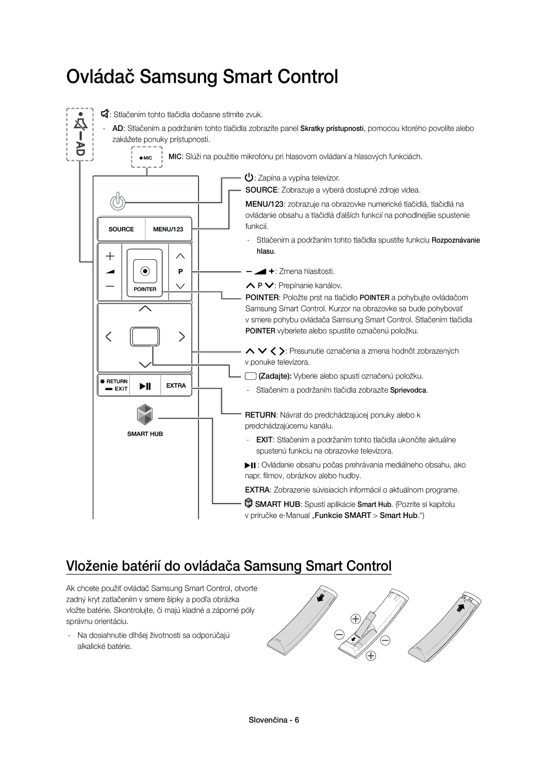 Samsung UE55JS8502TXXH, UE48JS8500LXXH Ovládač Samsung Smart Control, Vloženie batérií do ovládača Samsung Smart Control 