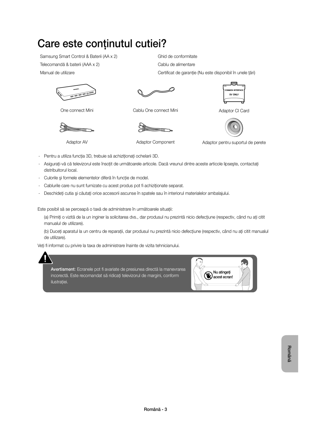 Samsung UE55JS8500LXXN Care este conţinutul cutiei?, One connect Mini Cablu One connect Mini, Adaptor AV Adaptor Component 