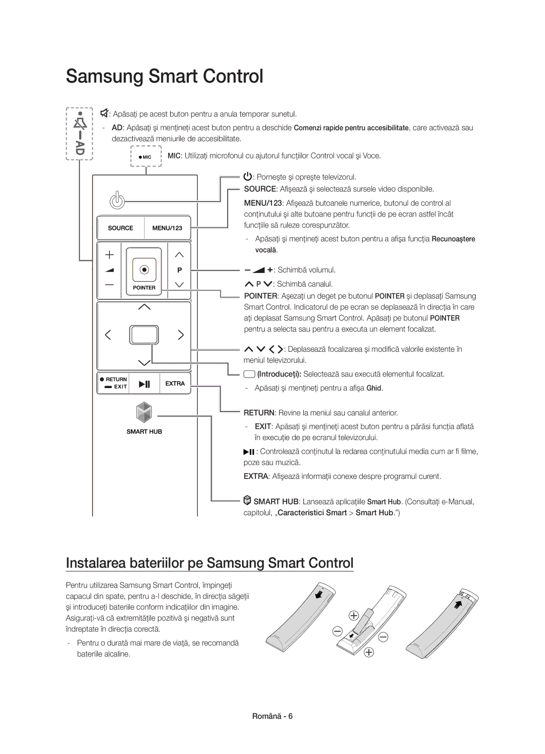 Samsung UE55JS8502TXXH, UE48JS8500LXXH Instalarea bateriilor pe Samsung Smart Control, Schimbă volumul Schimbă canalul 