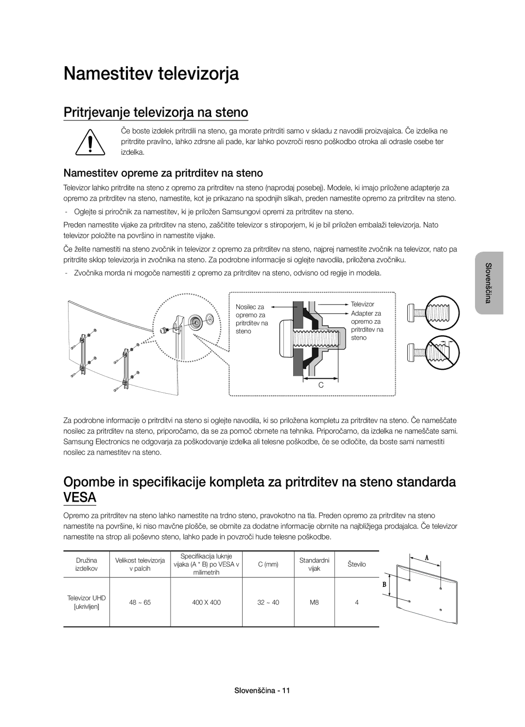 Samsung UE48JS8502TXXH Namestitev televizorja, Pritrjevanje televizorja na steno, Namestitev opreme za pritrditev na steno 