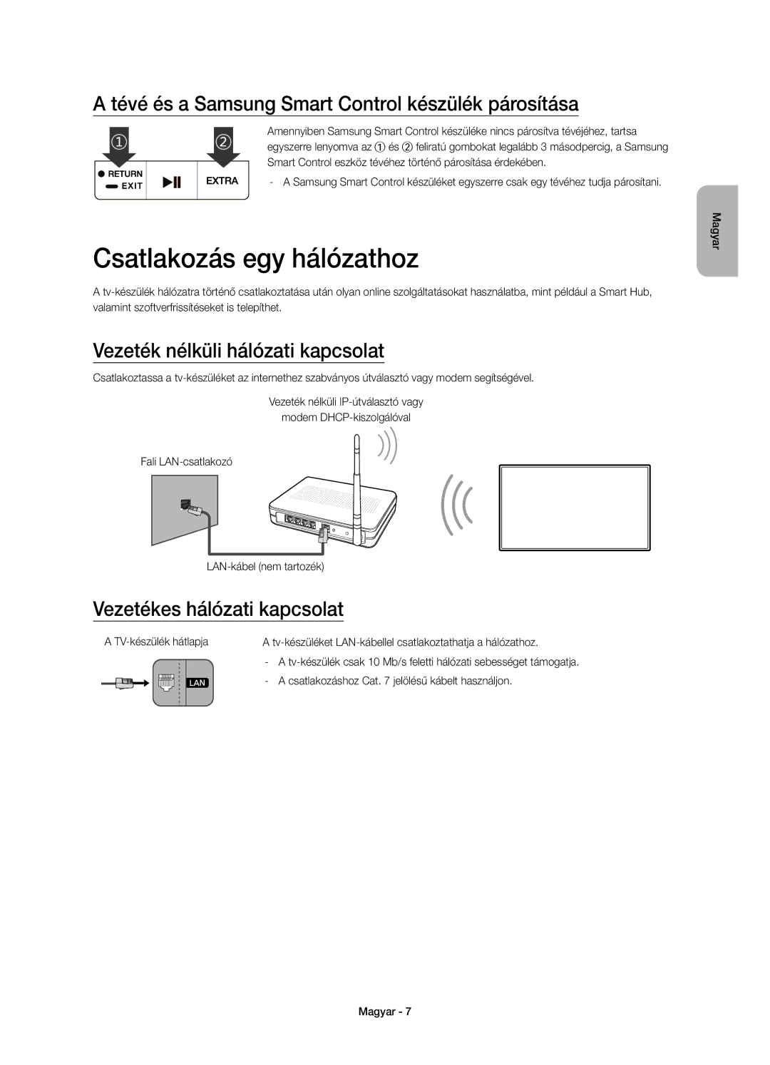 Samsung UE48JS8500LXXH, UE55JS8500LXXH Csatlakozás egy hálózathoz, Tévé és a Samsung Smart Control készülék párosítása 