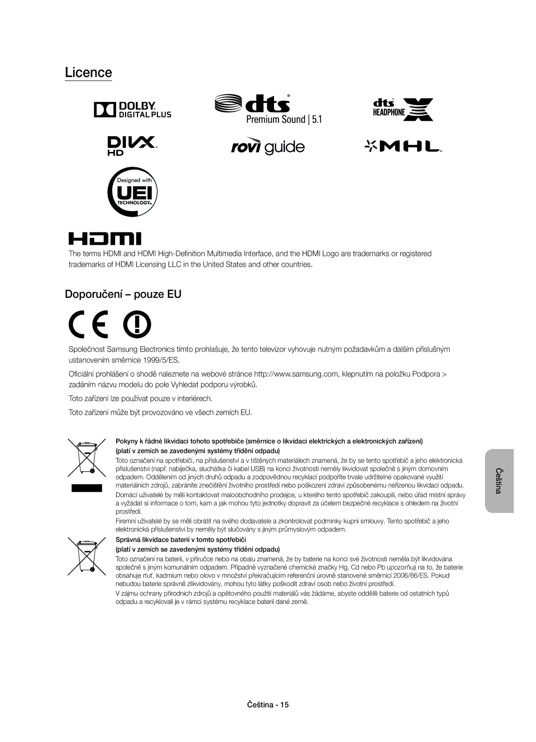 Samsung UE55JS8500LXXH, UE48JS8500LXXH, UE48JS8500LXXN, UE55JS8500LXXN, UE48JS8502TXXH manual Licence, Doporučení pouze EU 