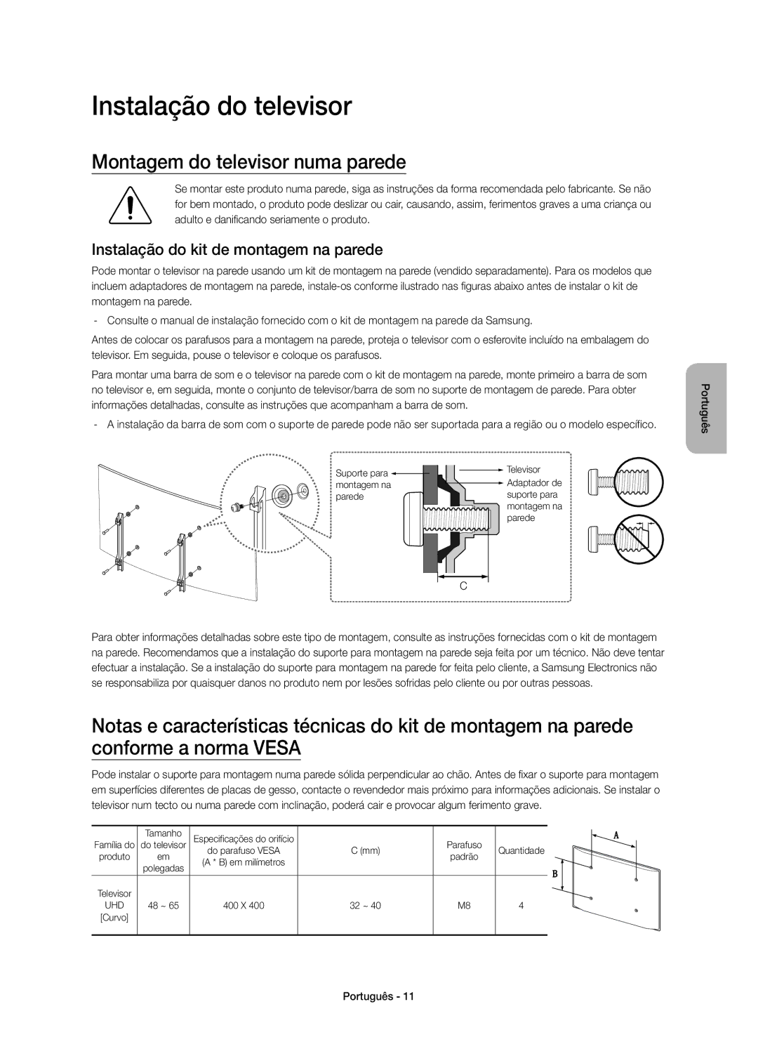 Samsung UE48JS8500TXZT Instalação do televisor, Montagem do televisor numa parede, Instalação do kit de montagem na parede 