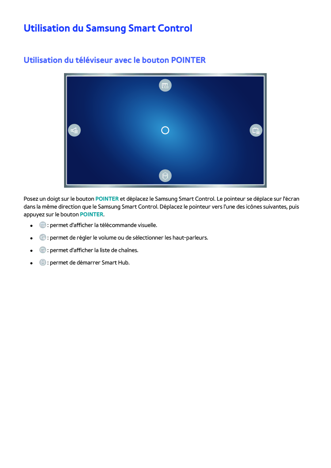 Samsung UE65JS9500TXZF manual Utilisation du Samsung Smart Control, Utilisation du téléviseur avec le bouton Pointer 