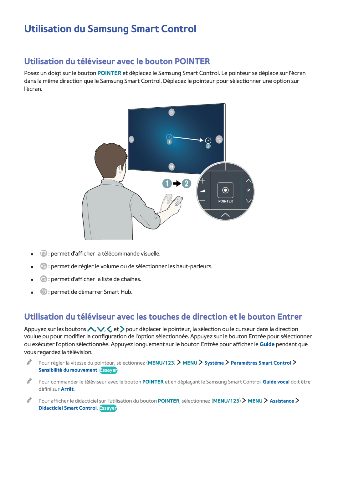 Samsung UE48JS9000TXZF, UE88JS9500TXZF, UE65JS9500TXZF, UE55JS9000TXZF, UE78JS9500TXZF Utilisation du Samsung Smart Control 