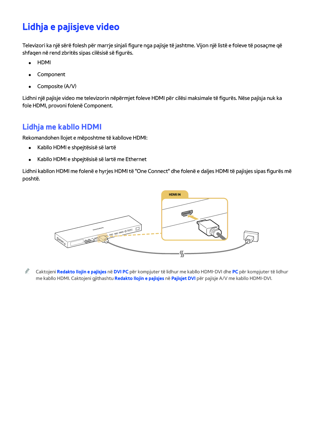 Samsung UE48JS9002TXXH, UE65JS9502TXXH, UE55JS9002TXXH, UE65JS9002TXXH manual Lidhja e pajisjeve video, Lidhja me kabllo Hdmi 