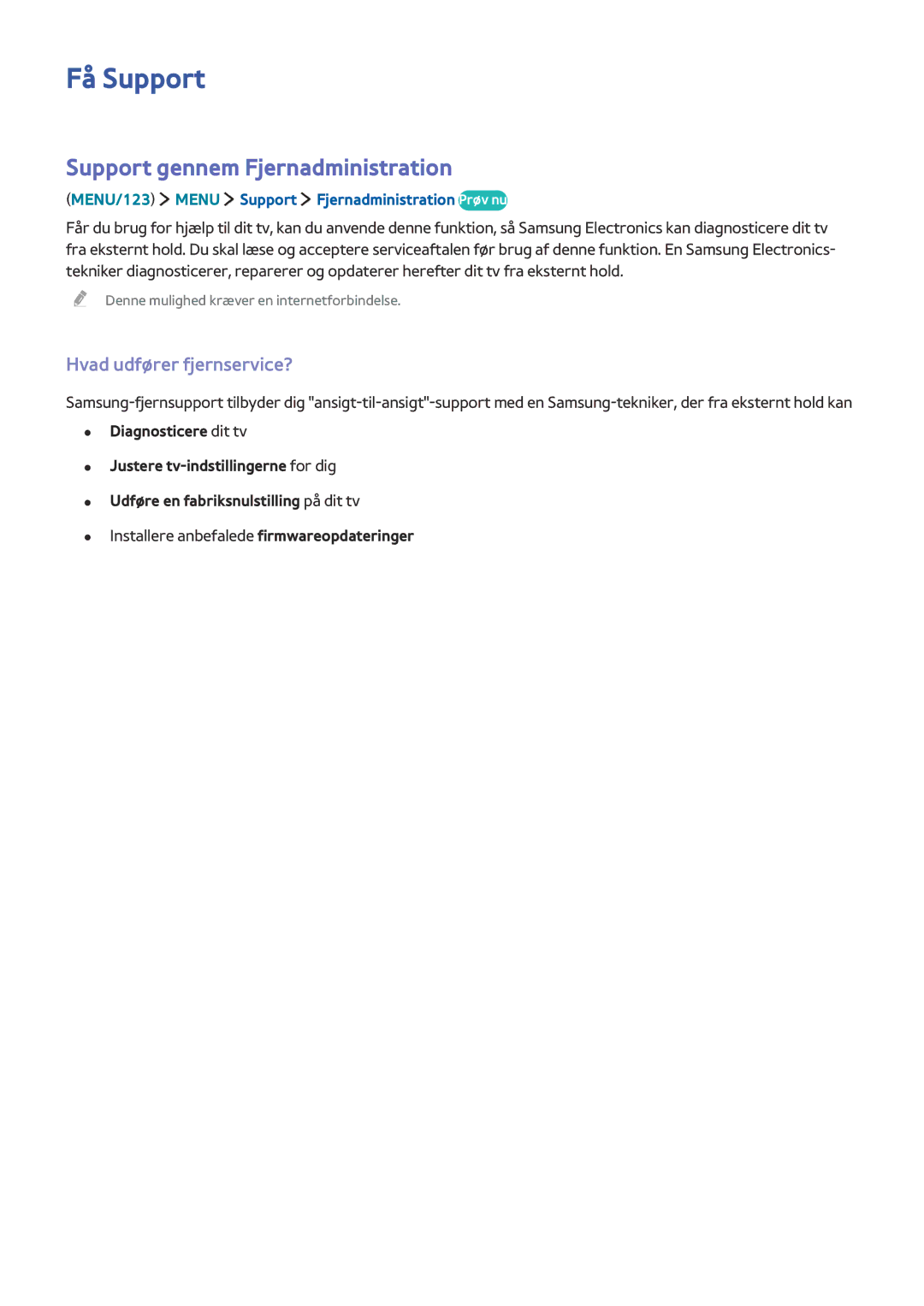 Samsung UE65JS9005QXXE, UE48JS9005QXXE manual Få Support, Support gennem Fjernadministration, Hvad udfører fjernservice? 