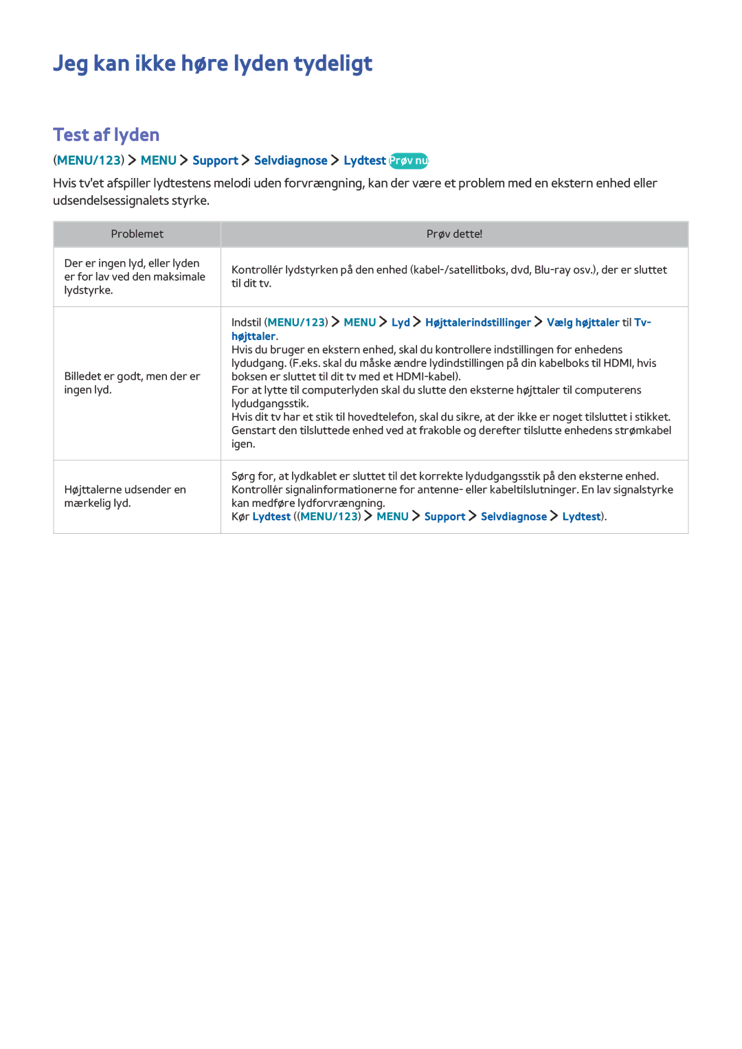 Samsung UE55JS9005QXXE Jeg kan ikke høre lyden tydeligt, Test af lyden, MENU/123 Menu Support Selvdiagnose Lydtest Prøv nu 