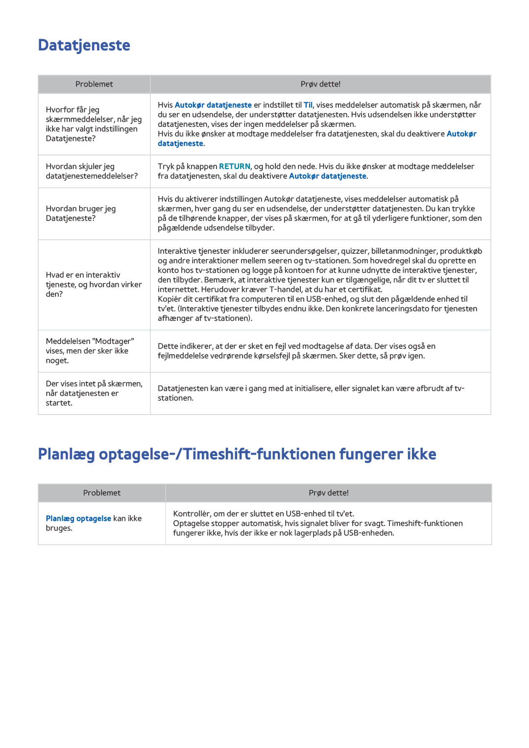 Samsung UE65JS9005QXXE, UE48JS9005QXXE, UE78JS9505QXXE Datatjeneste, Planlæg optagelse-/Timeshift-funktionen fungerer ikke 