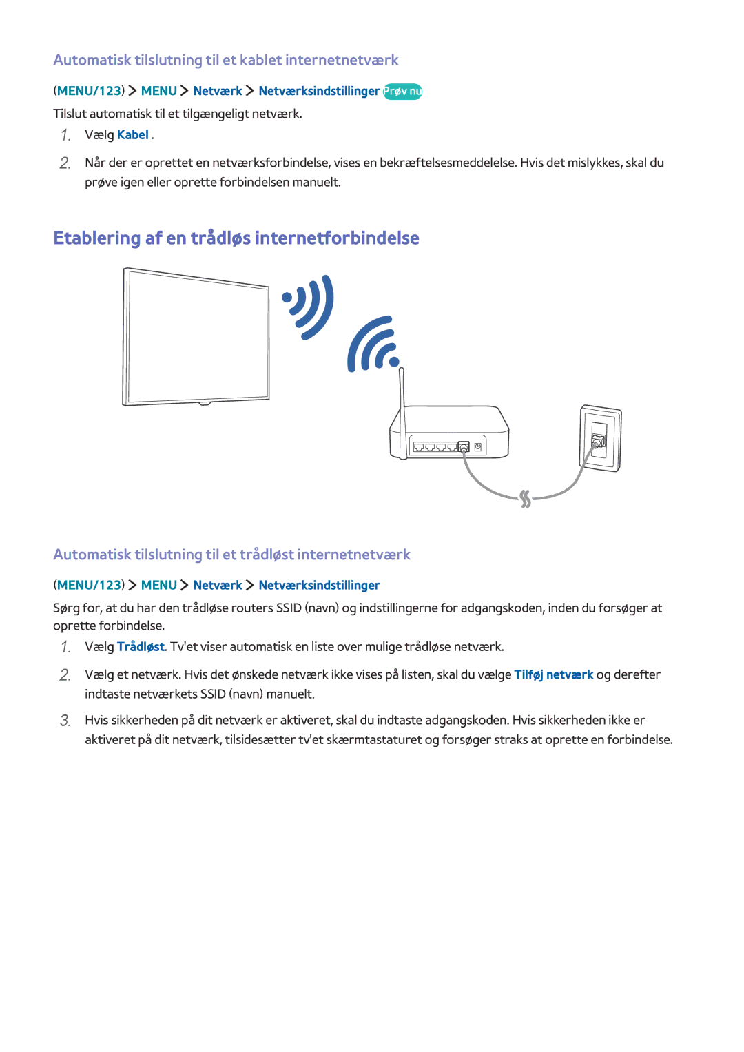 Samsung UE55JS9005QXXE Etablering af en trådløs internetforbindelse, Automatisk tilslutning til et kablet internetnetværk 