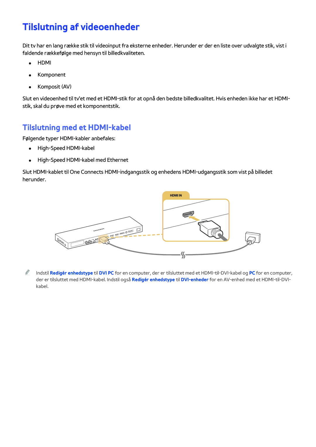 Samsung UE88JS9505QXXE, UE48JS9005QXXE, UE65JS9005QXXE manual Tilslutning af videoenheder, Tilslutning med et HDMI-kabel 