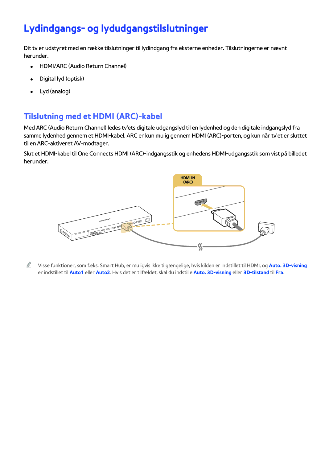 Samsung UE55JS9005QXXE, UE48JS9005QXXE manual Lydindgangs- og lydudgangstilslutninger, Tilslutning med et Hdmi ARC-kabel 